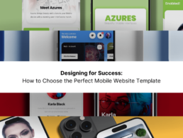 Designing for Success: How to Choose the Perfect Mobile Website Template